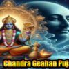 Chandra Grahan Dosha Nivaran Puja - Peace & Prosperity